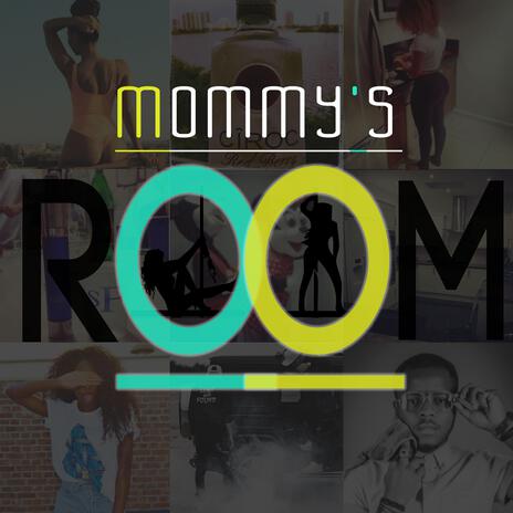 Mommys Rooms | Boomplay Music