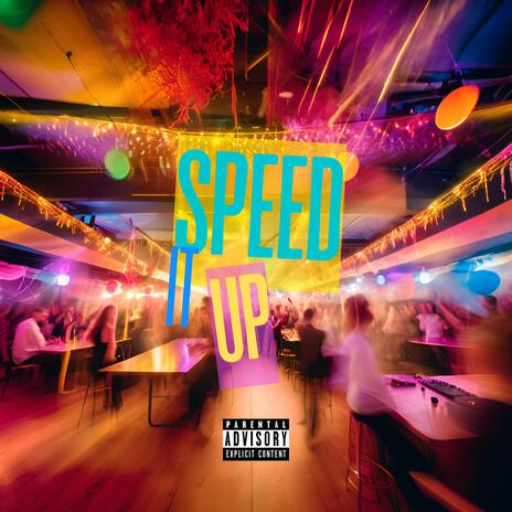 Speed It Up | Boomplay Music