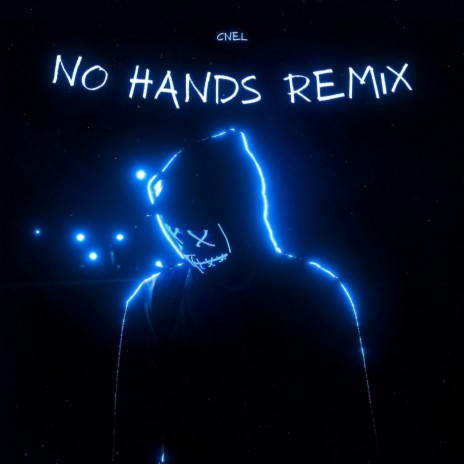 No Hands | Boomplay Music