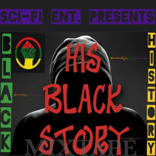 Black History (His Black Story) Mixtape