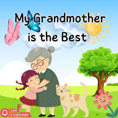 My Grandma is the Best | Boomplay Music