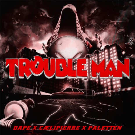 Trouble Man 2024 (Dunk) ft. Paletten & Cælipierre