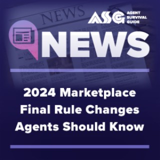 2024 Marketplace Final Rule Changes Agents Should Know