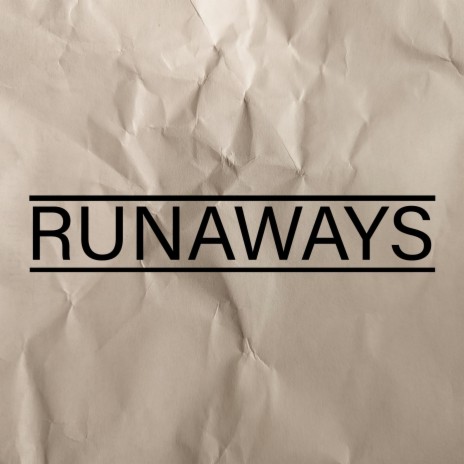 Runaways | Boomplay Music