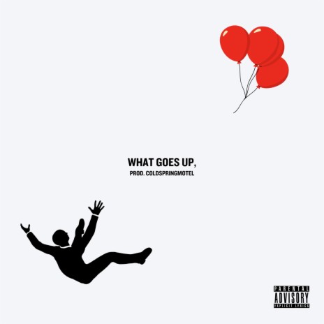 What Goes Up | Boomplay Music