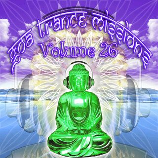 Goa Trance Missions Vol. 26