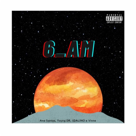 6_AM ft. Bankay Flow | Boomplay Music