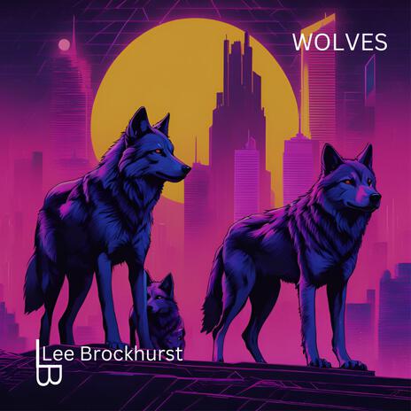 Wolves | Boomplay Music