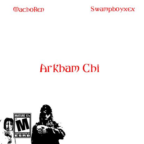 Arkam Chi ft. MachoRen