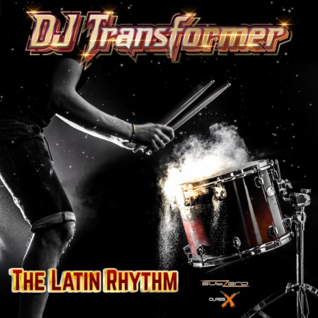 The Latin Rhythm (Extended Mix)