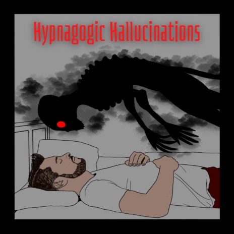 Hypnagogic Hallucinations | Boomplay Music