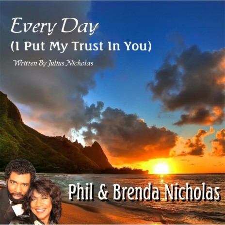 Every Day (I Put My Trust in You) | Boomplay Music