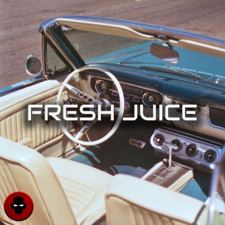 Fresh Juice | Boomplay Music