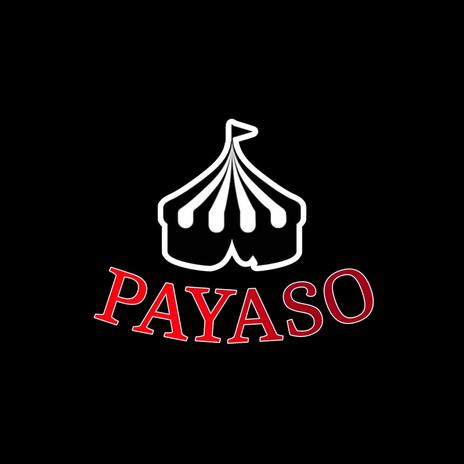 PAYASO | Boomplay Music