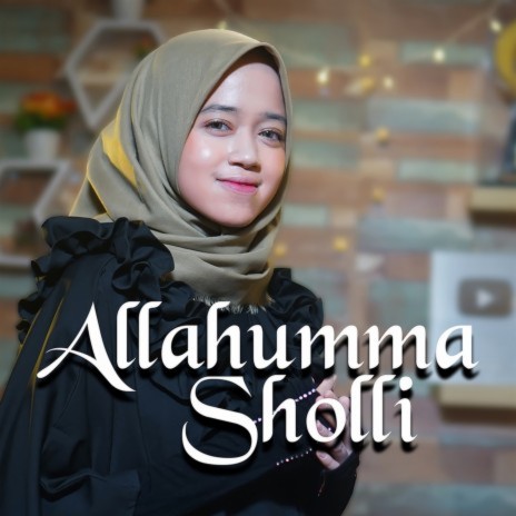 Allahumma Sholli | Boomplay Music