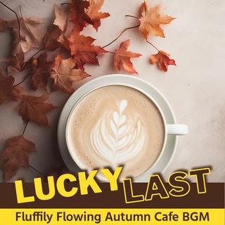 Fluffily Flowing Autumn Cafe BGM