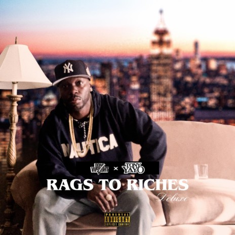 Rags To Riches ft. Tony Yayo | Boomplay Music