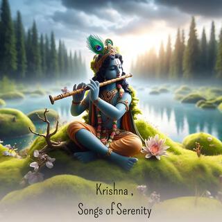 Krishna, Songs of Serenity