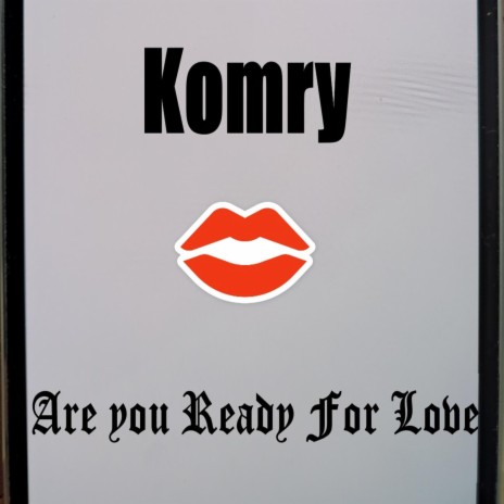 Are You Ready For Love | Boomplay Music