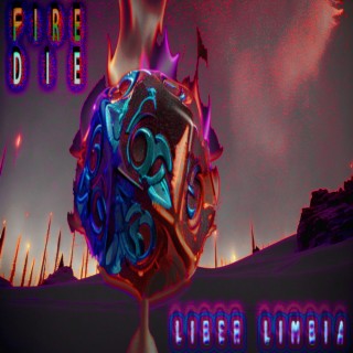 Episode 32767: Liber Limbia Vol. 725 Chapter 1: Fire die.