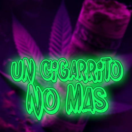 Un cigarrito no más