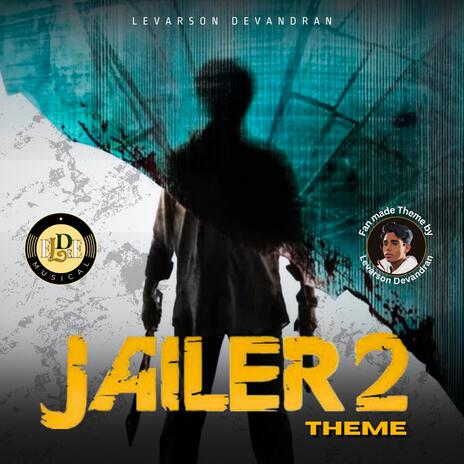 Jailer 2 Theme | Boomplay Music