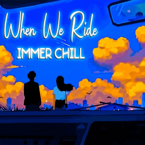 When We Ride | Boomplay Music