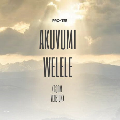 Akuvumi Welele (Gqom Version) ft. Coocky | Boomplay Music