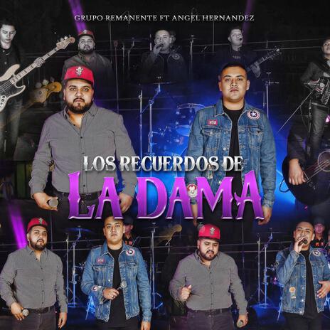 Los Recuerdos De La Dama (Live) ft. Angel Hernandez | Boomplay Music