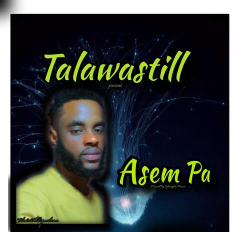 Asem Pa | Boomplay Music