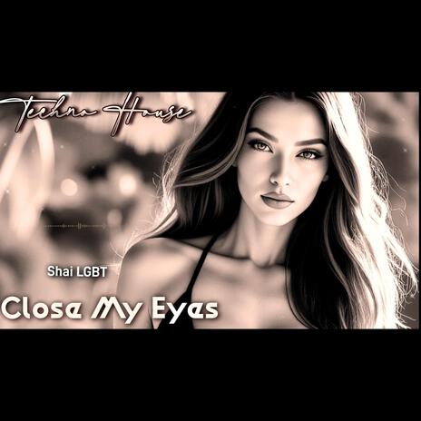 Close my eyes | Boomplay Music