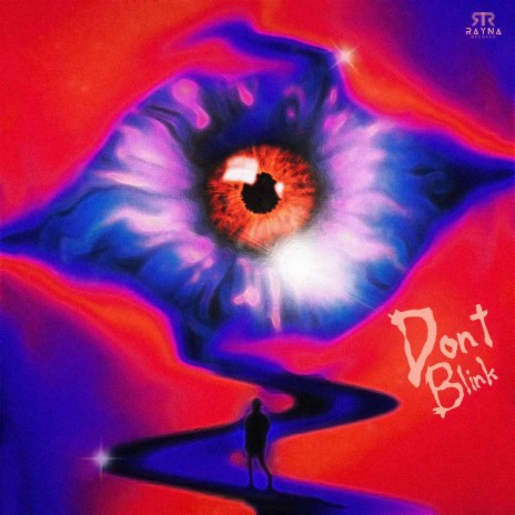 Don't Blink | Boomplay Music