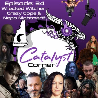 Episode 34: Wrecked Witcher Crazy Cope & Nepo Nightmare