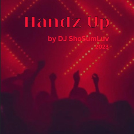 Handz Up | Boomplay Music