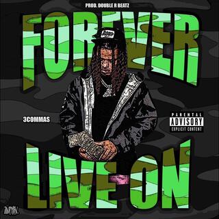 Forever Live On