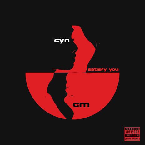 Satisfy You ft. CYN | Boomplay Music