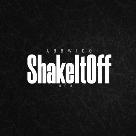 ShakeItOff | Boomplay Music