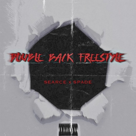 Double Back Freestyle ft. 810Spade | Boomplay Music