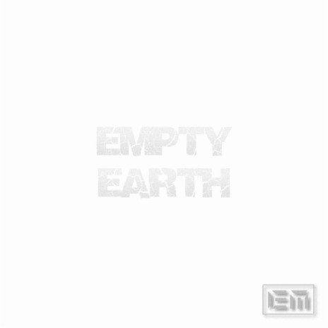 Empty Earth | Boomplay Music