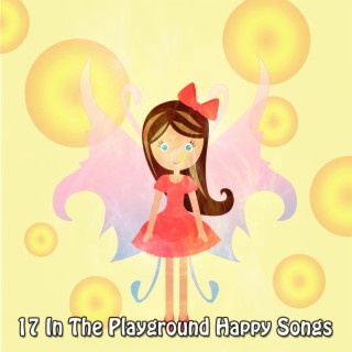 17 In The Playground Happy Songs