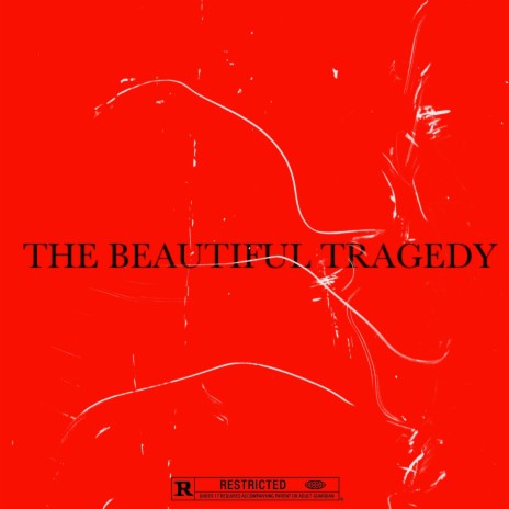 The Beautiful Tragedy | Boomplay Music
