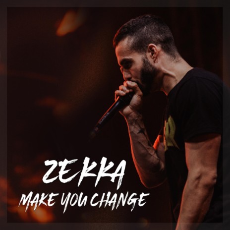 Make You Change | Boomplay Music