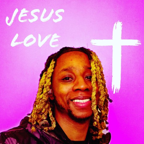 Jesus Love | Boomplay Music