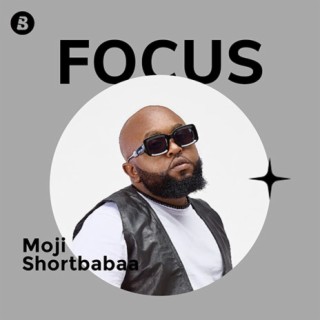 Focus: Moji Shortbabaa