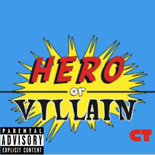 Hero or villain