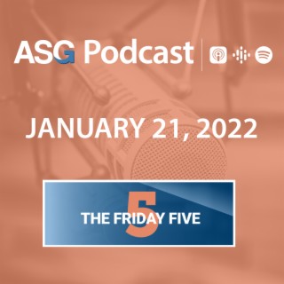 January 21, 2022 | The Friday Five