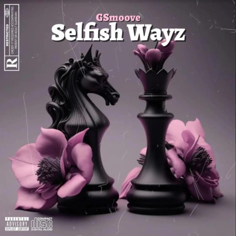 Selfish Wayz | Boomplay Music