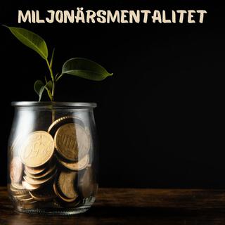 Miljonärsmentalitet: Gamma-vågor för Finansiell Ökning, Pengamanifestation Musik, Aktivering av Överflöd