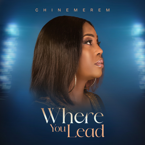 WHERE YOU LEAD | Boomplay Music