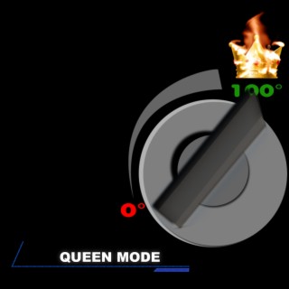 Queen Mode lyrics | Boomplay Music
